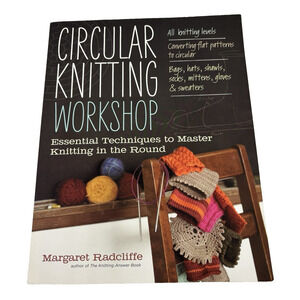 Circular Knitting Workshop: Essential Techniques to Master Knitting in the Round